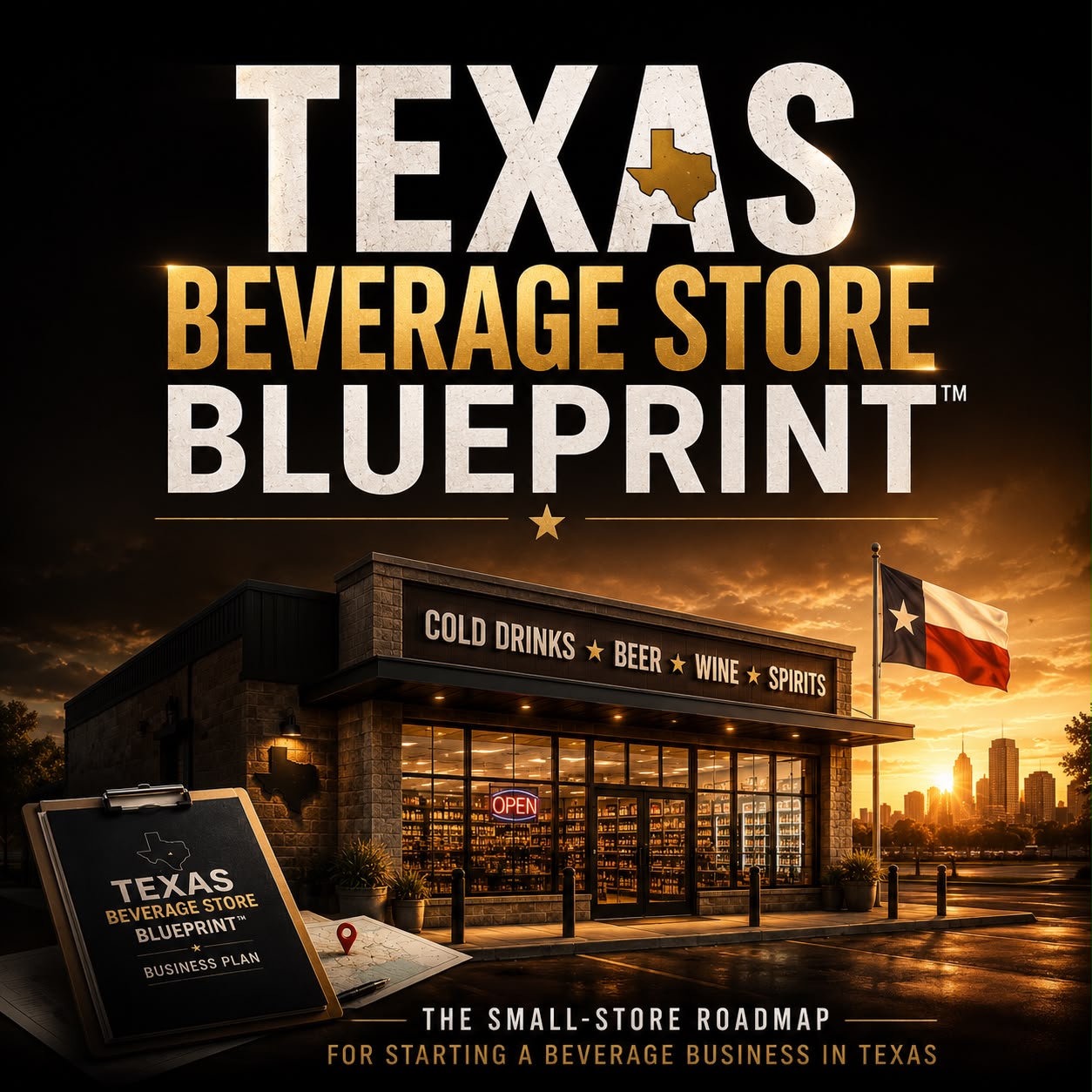 Texas Beverage Store Blueprint — small-store roadmap for starting a beverage business in Texas